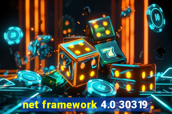 net framework 4.0 30319